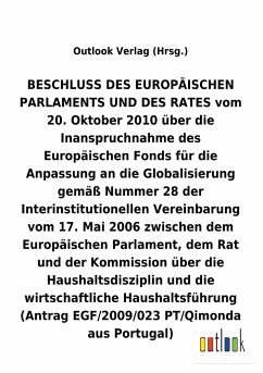 BESCHLUSS vom 20. Oktober 2010 über die Inanspruchnahme des Europäischen Fonds für die Anpassung an die Globalisierung gemäß Nummer 28 der Interinstitutionellen Vereinbarung vom 17. Mai 2006 über die Haushaltsdisziplin und die wirtschaftliche Haushaltsführung