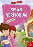 Selam Veriyorum - Selamlasmak 7 Yas