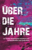 Über die Jahre. Über die Jahre.