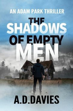 The Shadows of Empty Men - Davies, A. D.