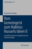 Vom Gemeingeist zum Habitus: Husserls Ideen II (eBook, PDF)