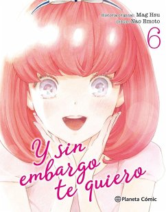 Y sin embargo te quiero 6 - Itin, Suu; Emoto, Nao