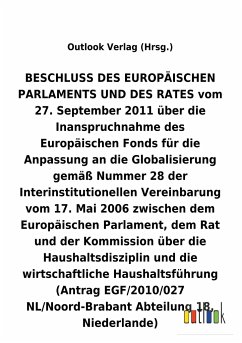 BESCHLUSS vom 27. September 2011 über die Inanspruchnahme des Europäischen Fonds für die Anpassung an die Globalisierung gemäß Nummer 28 der Interinstitutionellen Vereinbarung vom 17. Mai 2006 über die Haushaltsdisziplin und die wirtschaftliche Haushaltsführung