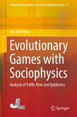 Evolutionary Games with Sociophysics (eBook, PDF)