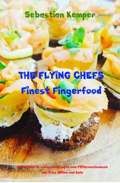 THE FLYING CHEFS Finest Fingerfood (eBook, ePUB) - Kemper, Sebastian