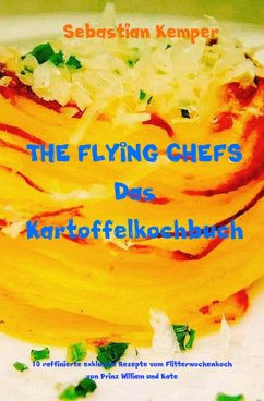 Cover THE FLYING CHEFS Das Kartoffelkochbuch (eBook, ePUB)