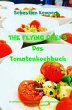 THE FLYING CHEFS Das Tomatenkochbuch... - Bild 1