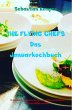 THE FLYING CHEFS Das Januarkochbuch... - Bild 1