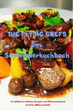 THE FLYING CHEFS Das Septemberkochbuch (eBook, ePUB) - Kemper, Sebastian