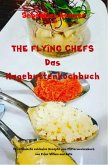 THE FLYING CHEFS Das Hagebuttenkochbuch (eBook, ePUB)