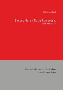 Führung durch Sozialkompetenz (eBook, ePUB) - Zschech, Tobias