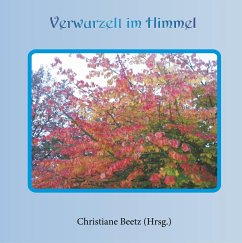 Verwurzelt im Himmel (eBook, ePUB)