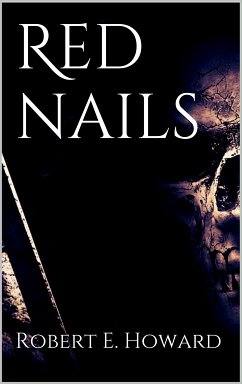 Red nails (eBook, ePUB) - Howard, Robert E.