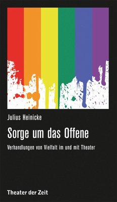 Sorge um das Offene - Heinicke, Julia