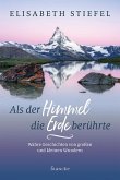 Als der Himmel die Erde berührte