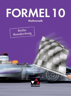 Formel 10 Lehrbuch Berlin/Brandenburg - Schmidt, Martin; Schreyer, Yannick; Skrip, Elke; Studier, Torsten; Whyte, Andreas; Dau, Andreas; Ehlert, Grit; Herz, Tobias; John, Ricardo; Kleinen, Daniel; Landsberg, Kerstin; Liebchen, Martina; Prechter, Jennifer