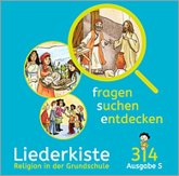 3./4. Schuljahr, Liederkiste / fragen - suchen - entdecken, Ausgabe Baden-Württemberg und Südtirol ab 2017 3./4. Schuljahr, Liederkiste / fragen - suchen - entdecken, Ausgabe Baden-Württemberg und Südtirol ab 2017