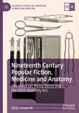 Nineteenth Century Popular Fiction, Medicine and Anatomy