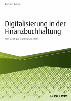Digitalisierung in der Finanzbuchhaltung (eBook, PDF) - Bleiber, Reinhard