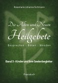 Die Alten und Neuen Heilgebete (eBook, ePUB)