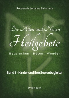 Cover Die Alten und Neuen Heilgebete (eBook, ePUB)