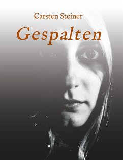 Gespalten - Steiner, Carsten