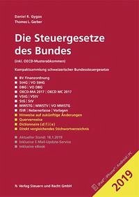 Die Steuergesetze des Bundes 2019 - Gygax, Daniel R.