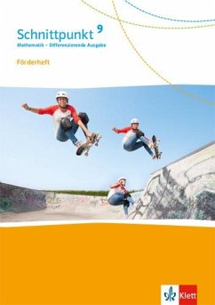 Schnittpunkt Mathematik 9. Förderheft mit Lösungsheft Klasse 9. Differenzierende Ausgabe ab 2017