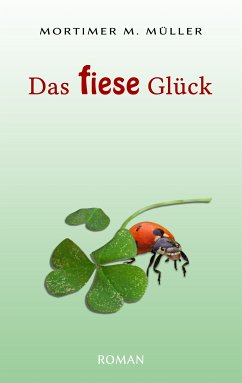 Das fiese Glück (eBook, ePUB)