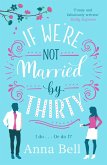 If We're Not Married by Thirty (eBook, ePUB)
