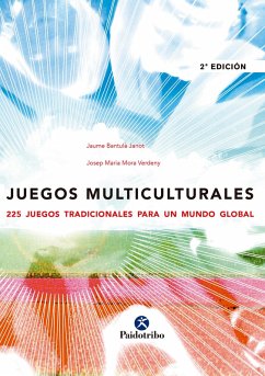 Juegos multiculturales (eBook, ePUB) - Bantulá Janot, Jaume; Mora Verdeny, Josep Maria