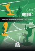 Metodología de la enseñanza del fútbol (eBook, ePUB)