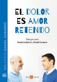 El dolor es amor retenido (eBook, ePUB)