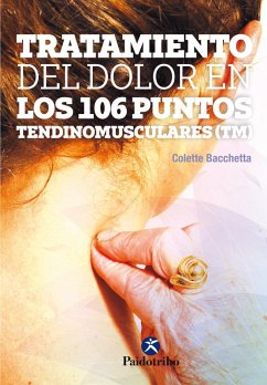 Tratamiento del dolor en los 106 puntos tendinomusculares(TM) (Color) (eBook, ePUB) - Bacchetta, Colette