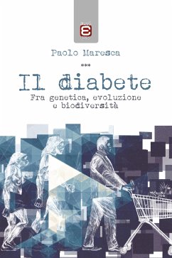 Il diabete (eBook, ePUB) - Maresca, Paolo