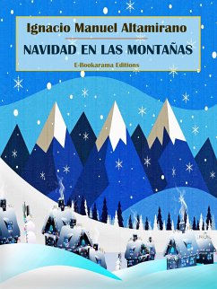 Navidad en las montañas (eBook, ePUB) - Manuel Altamirano, Ignacio