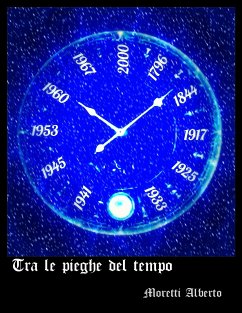 Tra le pieghe del tempo (eBook, ePUB) - Moretti, Alberto