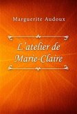 L'atelier de Marie-Claire (eBook, ePUB)