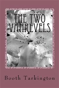 The Two Vanrevels (eBook, ePUB) - Tarkington, Booth