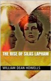 The Rise of Silas Lapham (eBook, PDF)