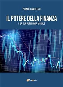 Il potere della finanza e la sua autonomia morale (eBook, ePUB) - Maritati, Pompeo