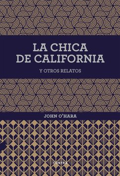 La chica de California y otros relatos (eBook, ePUB) - O'Hara, John