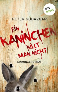 Ein Kaninchen killt man nicht / Markus Waldo Bd.3 (eBook, ePUB) - Godazgar, Peter