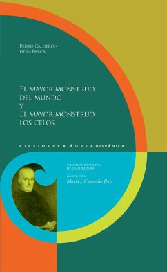 El mayor monstruo del mundo y El mayor monstruo los celos (eBook, ePUB) - Calderón De La Barca, Pedro