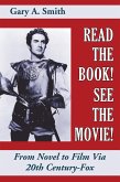 Read the Book! See the Movie! From Novel to Film Via 20th Century-Fox (eBook, ePUB) Read the Book! See the Movie! From Novel to Film Via 20th Century-Fox (eBook, ePUB)