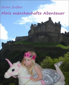 Miris märchenhafte Abenteuer (eBook, ePUB) - Zeißler, Elvira