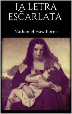 La letra escarlata (eBook, ePUB) - Hawthorne, Nathaniel