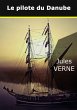 Le pilote du Danube (eBook, ePUB) - Bild 1