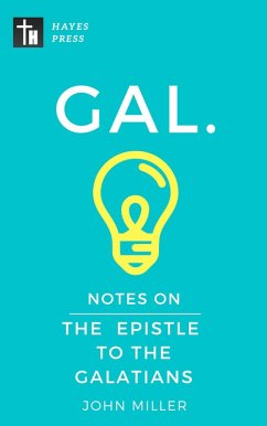 Notes on the Epistle to the Galatians (New Testament Bible Commentary Series) (eBook, ePUB) - Miller, John