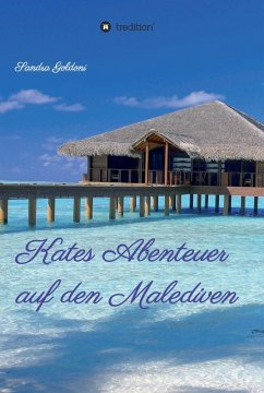 Kates Abenteuer auf den Malediven (eBook, ePUB) - Goldoni, Sandra
